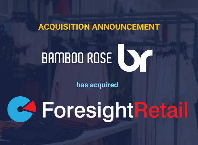 Bamboo Rose acquisisce Foresight Retail